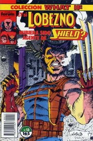 Comics: WHAT IF VOL.1 Nº 13 - ¿Y SI LOBEZNO HUBIERA SIDO AGENTE DE SHIELD? - FORUM